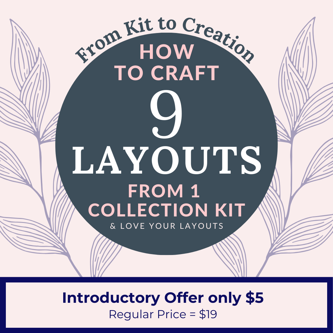 From Kit to Creation: How to Craft 9 Layouts from 1 Collection Kit Online Course