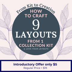 From Kit to Creation: How to Craft 9 Layouts from 1 Collection Kit Online Course