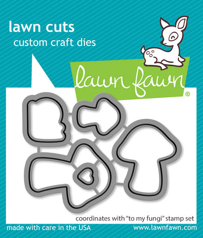 To My Fungi Lawn Cuts Dies