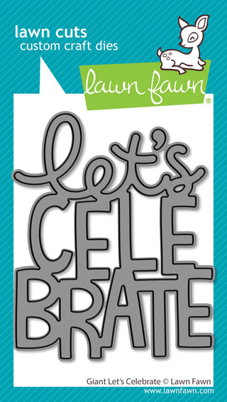 Lawn Fawn LF3812 Giant Lets Celebrate Sentiment Word Die