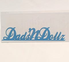 Dads'nDollz Teal Laser Cut Die Cut Title
