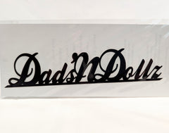 Dads'nDollz Black Laser Cut Dance Die Cut Title