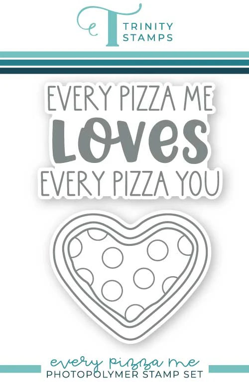 Trinity Stamps Every Pizza Me 3x4 Stamp Set