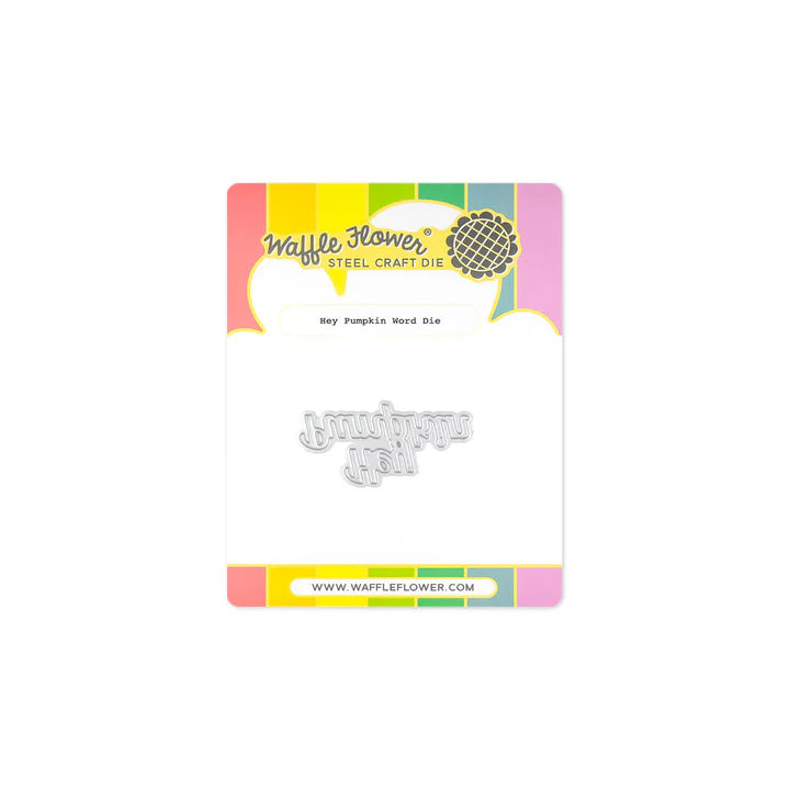 Waffle Flower 421869 Hey Pumpkin Word Die
