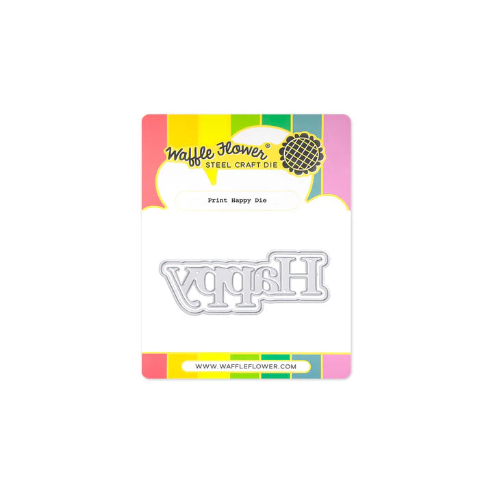 Waffle Flower 422260 Print Happy Die for Card Making